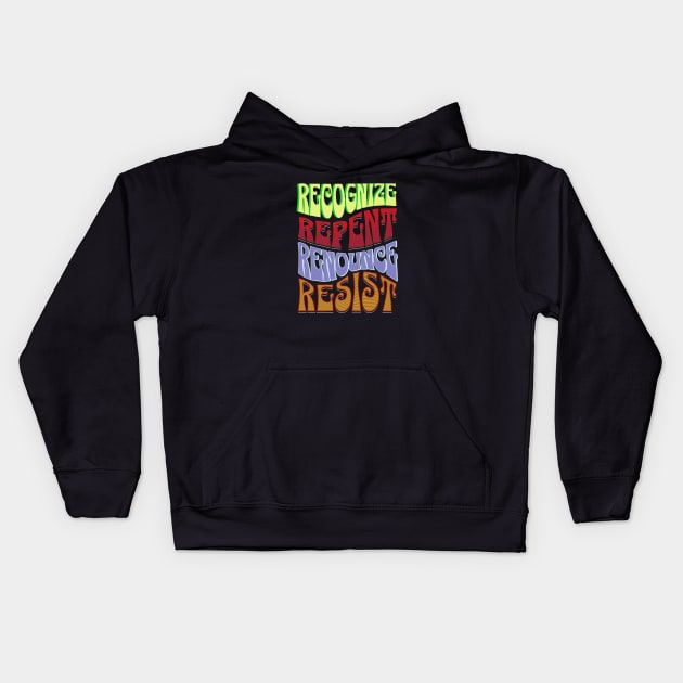 Four R's RECOGNIZE REPENT RENOUNCE RESIST RETRO Kids Hoodie by Seeds of Authority